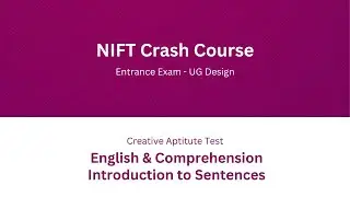 NIFT Crash Course |  GAT  | English and Comprehension  - Introduction to Sentences