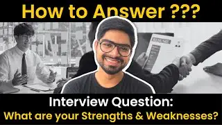 What are your Strengths & Weaknesses? College Admission & Job Interview Question | Pratik Joshi