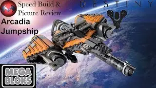 Destiny - Arcadia Jumpship - Mega Bloks Speed Build and Picture Review