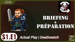[FR] Deathwatch JDR — S1E1 Une mission, Quête, ... Chose ? | Warhammer 40k (Actual Play)