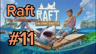 Raft - Making Iron - #11