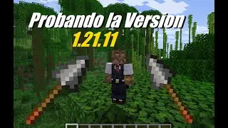 Probando la Version 1.21.11 de MINECRAFT