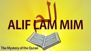 The Mysterious Letters in the Quran