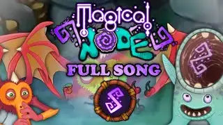My Singing Monsters - Magical Node FULL SONG