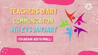 4thEVS January Teachers Diary| Communication | Teacher Reflections 