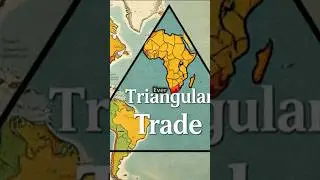 Why the Transatlantic Slave Trade Was Called the Triangular Trade