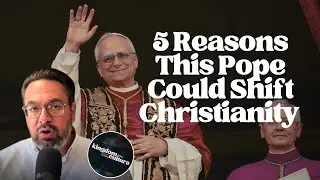 5 Reasons This Pope Could Shift Christianity&mdash;KCPODE11