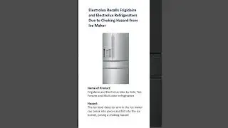 Electrolux Recalls Frigidaire and Electrolux Refrigerators Due to Choking Hazard from Ice Maker