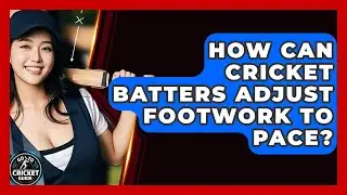 How Can Cricket Batters Adjust Footwork To Pace? - Go-To Cricket Guide