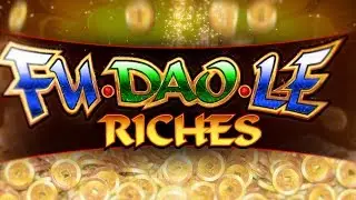 Fu Dao Le Riches Slot - NICE SESSION, FUN SESSION!