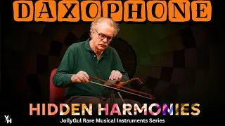 Daxophone | Hidden Harmonies - JollyGul Rare Musical Instruments Series | Young Homie | JollyGul