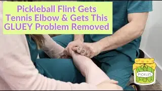 Pickleball Flint Gets Tennis Elbow & Gets This GLUEY Problem Removed (TENDONITIS VS. TENDONOSIS)