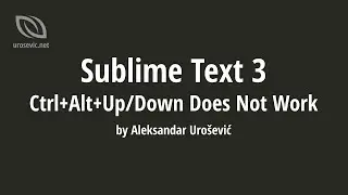 Sublime Text 3: Ctrl+Alt+Up/Down Does Not Work