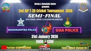 2nd AIP T20 Cricket tournament 2026 Semi Final Maharashtra Police vs Goa Police
