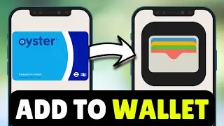 How To Add Oyster Card To Apple Pay Wallet (2026) - Add Your Oyster Card To Apple Wallet UK