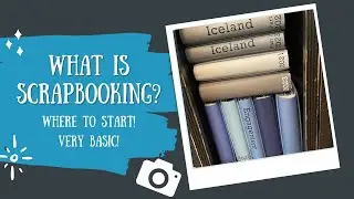 What is Scrapbooking?