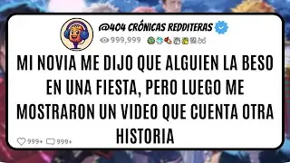 Mi NOVIA me dijo que alguien LA BESO en una FIESTA, pero luego me MOSTRARON un VIDEO que cuenta...