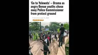 Drama in Makurdi as Angry Benue Youths Chase Away Police Commissioner from Protest Ground