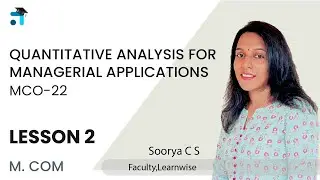 Lesson 2 (BLOCK I) | Quantitative Analysis for Managerial Applications | MCO-22 | IGNOU Classes