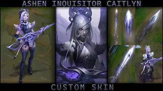 Ashen Inquisitor Caitlyn custom skin