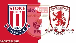 Stoke City 1-2 Middlesbrough &ndash; Match Scores & Commentary | Championship Action