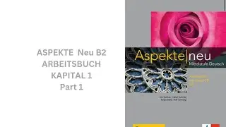Aspekte Neu B2 Arbeitbuch| complete Answer |Kapital 1 |part 1 @JSBSprachinstitut 