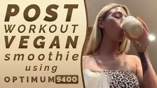 Post-workout Raw Vegan Sugar-free Smoothie made using 𝐓𝐡𝐞 𝐎𝐩𝐭𝐢𝐦𝐮𝐦 𝟗𝟒𝟎𝟎 𝐁𝐥𝐞𝐧𝐝𝐞𝐫