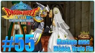 [Let's Play] Dragon Quest 8 3DS : L'odyssée du Roi Maudit FR #55 - Mariage avec Médéa, Vraie Fin !