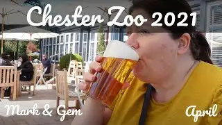 A Trip to Chester Zoo - April 2021 - We're Back! (Again!)