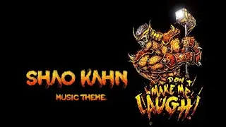 SHAO KAHN music theme | MK 11 soundtrack