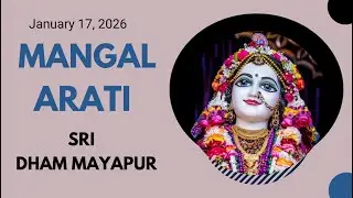Mangal Arati Sri Dham Mayapur (January 17, 2026)