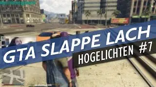 GTA SLAPPE LACH - HOGELICHTEN #7