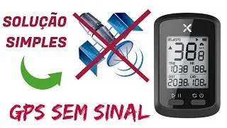 GPS XOSS G e G+ defeito sem sinal de satélite - resolvido