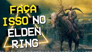 Elden Ring - 5 Coisas que o jogo N&Atilde;O TE CONTA, e que vai FACILITAR seu JOGO!