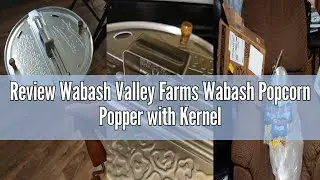 Review Wabash Valley Farms Wabash Popcorn Popper with Kernels - Silver, Metal Gear Popcorn Maker, Fa