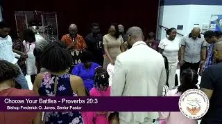 Choose Your Battles - Proverbs 20:3 - Bishop Frederick Jones