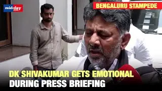 Bengaluru stampede: Deputy CM Shivakumar moved to tears during press briefing - WATCH
