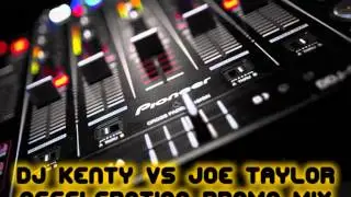 Dj Kenty Vs Joe Taylor - Acceleration Bounce Promo Mix