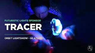 TRACER Line of Sight Orbit Lightshow SE Atoms | Featured Video [FuturisticLights.com]