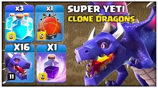 Th16 Mass Dragon Attack | Th16 Super Yeti Clone Dragon Attack - BEST Th16 Dragon Clone - COC