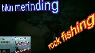 rock fishing bikn kerinding di karang kakapa cipatujah