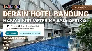 Hotel 400 Ribuan Selangkah dari Braga dan Asia Afrika | Review Derain Hotel Bandung