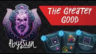 Abyssian Deck: The Greater Good Pre-Alpha Duelyst