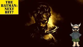 The Batman Final Trailer Thoughts and Box Office Preview