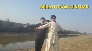 Hamari gaon ki nehar✌️/anns bhatti support 