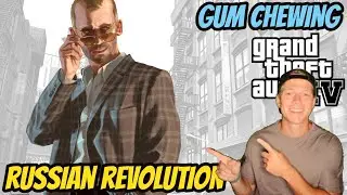 ASMR Gaming: GTA 4 | Russian Revolution.. 3rd Time's The Charm? - Gum Chewing & Whispering