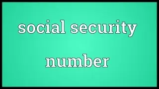 Social security number Meaning