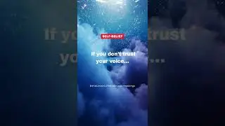 If you don&rsquo;t trust your voice&hellip; #motivation #mindfulpresence #shortsviral