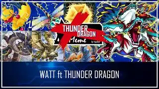 WATT ft. THUNDER DRAGON - Budget/ F2P Version - Just Swing in and banish