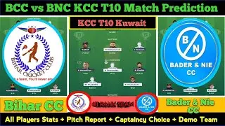 BCC vs BNC Dream11 Prediction | BCC vs BNC Match Prediction|KCC T10 Summer League|KCC T10 Prediction